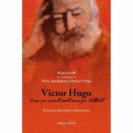 editionsfdeville-victor-hugo-ceux-qui-vivent-sont-ceux-qui-luttent-pierre-guelff-9782875990327